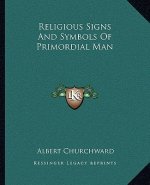 Religious Signs and Symbols of Primordial Man