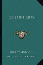 Give Me Liberty