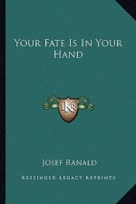 Your Fate Is in Your Hand