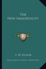 The New Immortality
