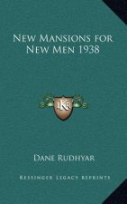 New Mansions for New Men 1938