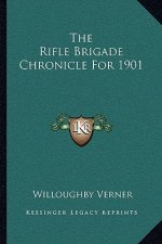 The Rifle Brigade Chronicle for 1901