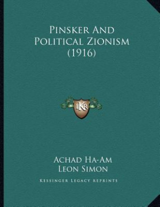 Pinsker And Political Zionism (1916)