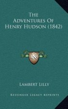 The Adventures of Henry Hudson (1842)
