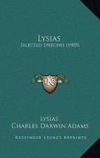 Lysias: Selected Speeches (1905)