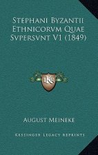 Stephani Byzantii Ethnicorvm Quae Svpersvnt V1 (1849)