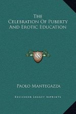 The Celebration Of Puberty And Erotic Education