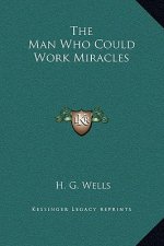 The Man Who Could Work Miracles
