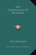 The Chronicles Of Froissart