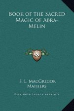 Book of the Sacred Magic of Abra-Melin