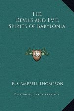 The Devils and Evil Spirits of Babylonia