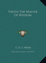 Thoth The Master Of Wisdom