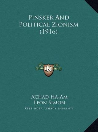 Pinsker And Political Zionism (1916)