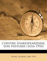 L'oeuvre Shakespearienne, Son Histoire (1616-1910)