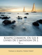 Kempis Commun, Ou Les 4 Livres de L'Imitation de J. C....