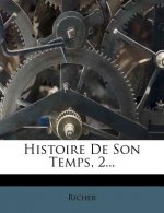 Histoire De Son Temps, 2...