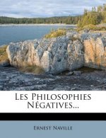 Les Philosophies Negatives...