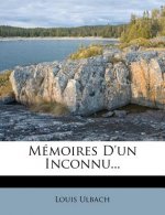 Memoires D'Un Inconnu...