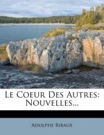 Le Coeur Des Autres: Nouvelles...