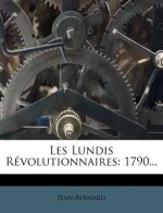 Les Lundis Revolutionnaires: 1790...