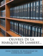 Oeuvres De La Marquise De Lambert...