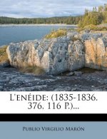 L'enéide: (1835-1836. 376, 116 P.)...