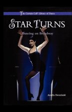 Star Turns: Dancing on Broadway
