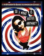 So What is Justice Anyway?
