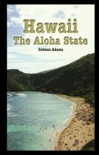 Hawaii: The Aloha State