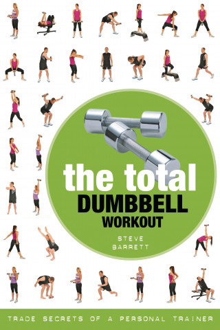 Total Dumbbell Workout (Steve Barrett)()