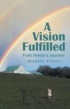 Vision Fulfilled