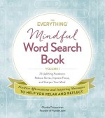 Everything Mindful Word Search Book, Volume 1