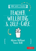 Little Guide for Teachers: Teacher Wellbeing and Self-care