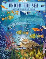 Under the Sea: An Ocean Coloring Adventure