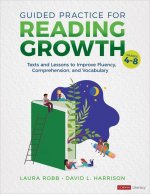 Guided Practice for Reading Growth, Grades 4-8