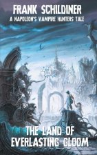 Land of Everlasting Gloom