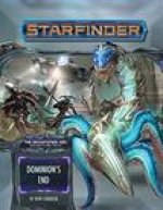 Starfinder Adventure Path: Dominion's End (Devastation Ark 3 of 3)