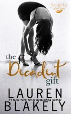 The Decadent Gift