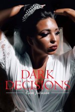 Dark Decisions