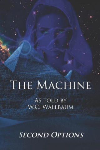 The Machine: Second Options
