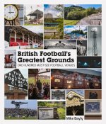 British Football's Greatest Grounds