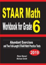 STAAR Math Workbook for Grade 6: Abundant Exercises and Two Full-Length STAAR Math Practice Tests