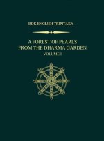 Forest of Pearls from the Dharma Garden, Volume I