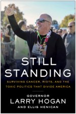 Still Standing: Surviving Cancer, Riots, a Global Pandemic, and the Toxic Politics That Divide America