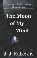 The Moon of My Mind