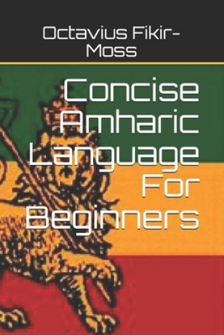 Concise Amharic Language For Beginners
