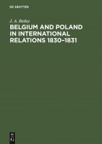 Belgium and Poland in International Relations 1830-1831