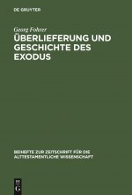 UEberlieferung Und Geschichte Des Exodus