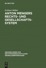 Anton Mengers Rechts- Und Gesellschaftssystem