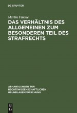 Verhaltnis Des Allgemeinen Zum Besonderen Teil Des Strafrechts